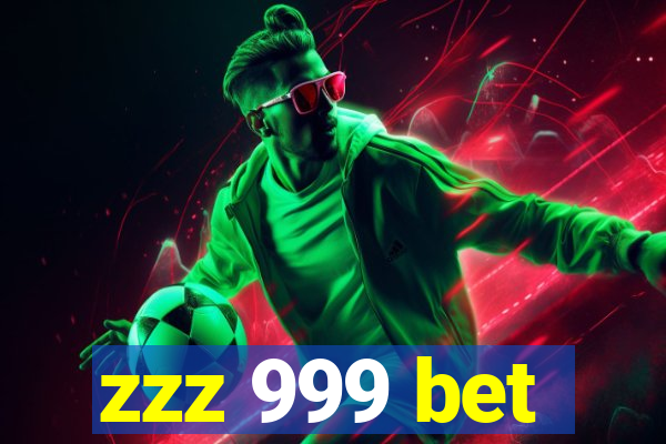 zzz 999 bet